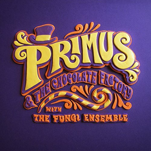  Primus &amp; the Chocolate Factory with the Fungi Ensemble [CD]