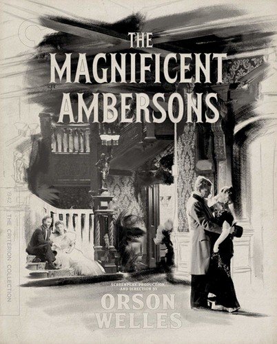  The Magnificent Ambersons [Criterion Collection] [Blu-ray] [1942]