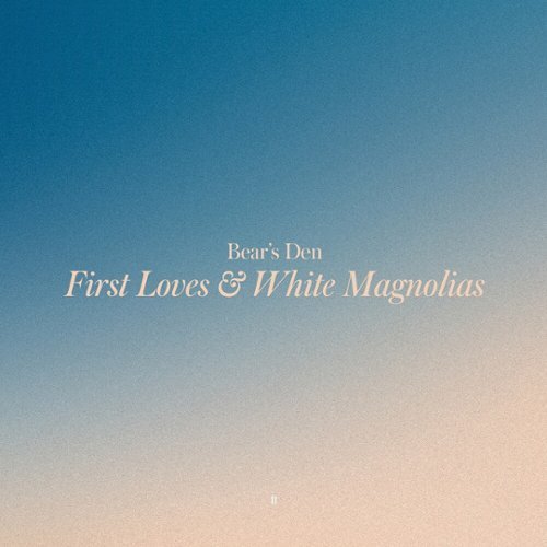 First Loves & White Magnolias [LP] - VINYL