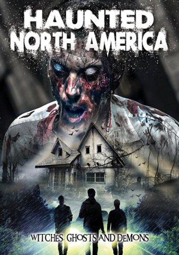 

Haunted North America: Witches, Ghosts and Demons [2015]