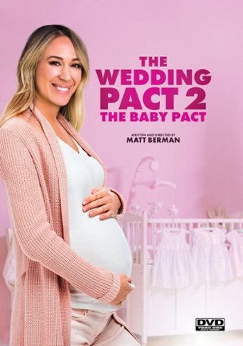 

The Wedding Pact 2: The Baby Pact: