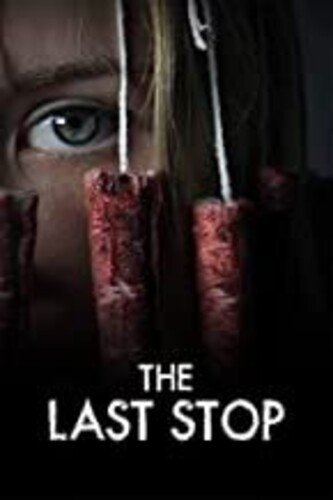

The Last Stop [2017]