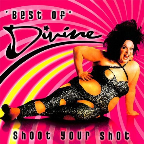 Shoot Your Shot: Best of Divine [LP] - VINYL