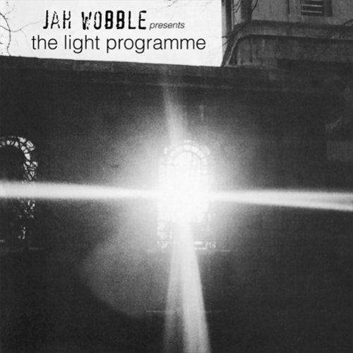 Jah Wobble Presents the Light Programme [LP] - VINYL