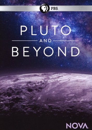 

NOVA: Pluto and Beyond