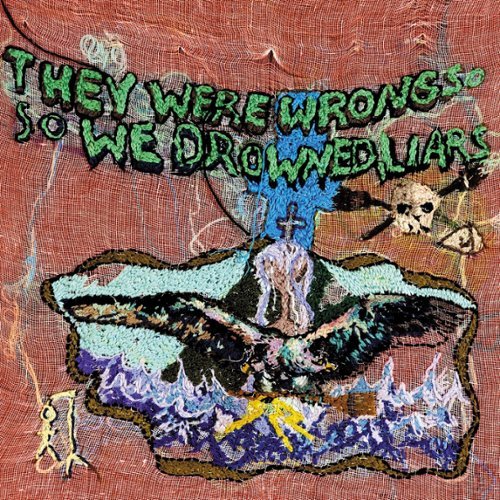 

They Were Wrong, So We Drowned [LP] - VINYL