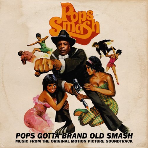 Pops Gotta Brand Old Smash [LP] - VINYL