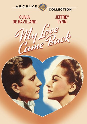 

My Love Came Back [1940]
