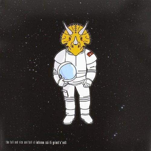 

The Fall and Rise and Fall of Inferno Sci-Fi Grind'n'Roll [LP] - VINYL