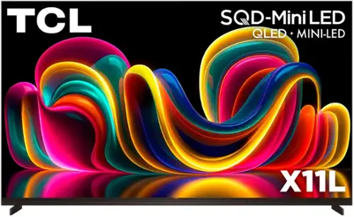 TCL  
SQD-Mini LED  
QLED + MINI-LED  
X11L