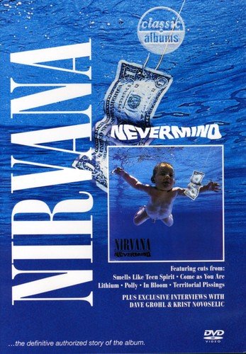 Nirvana Classic Albums: Nirvana: Nevermind DVD - Best Buy