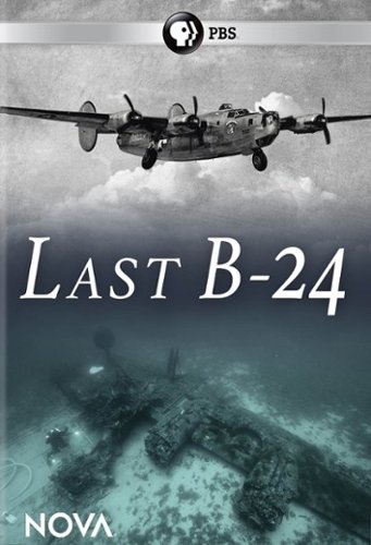 

NOVA: Last B-24