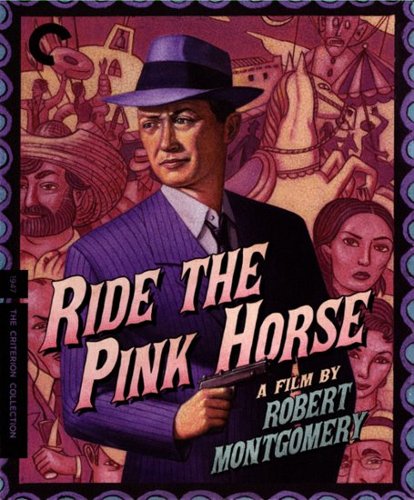 

Ride the Pink Horse [Criterion Collection] [Blu-ray] [1947]