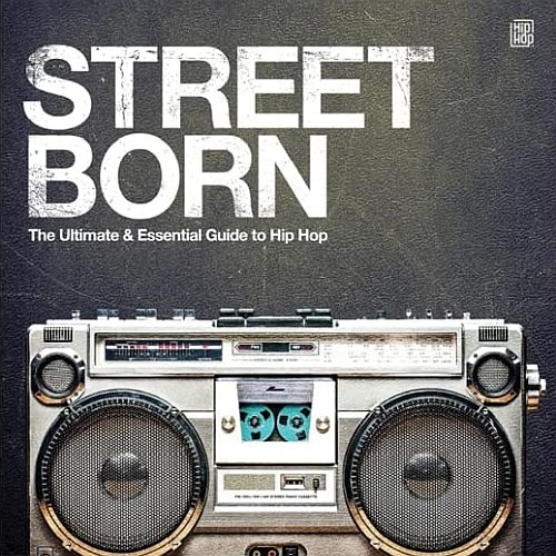  Street Born: Ultimate & Essential Guide to Hip-Hop [LP] - VINYL INTERNATIONAL SHIPPING