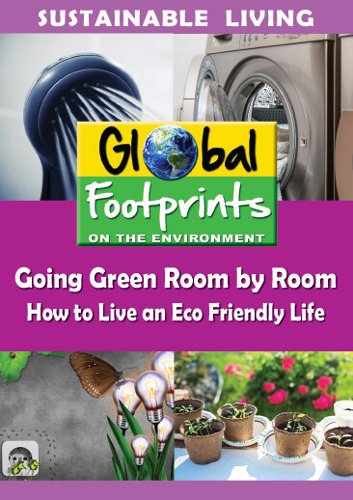 Going Green Room by Room: How to Live an Eco Friendly Life