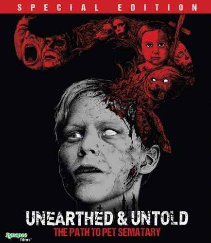  Unearthed &amp; Untold: The Path to Pet Sematary [Blu-ray] [2017]