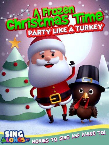 

A Frozen Christmas Dance: Party Like a Turkey