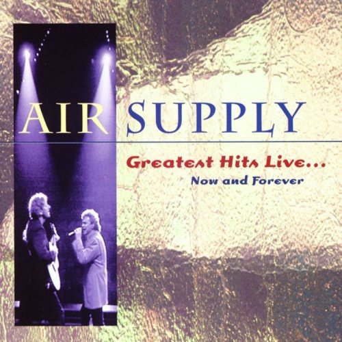 Greatest Hits Live: Now &amp; Forever [CD]