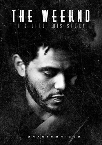  The Weeknd: His Life, His Story [2015]