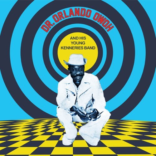 Dr. Orlando Owoh & His Young Kenneries Band [LP] - VINYL