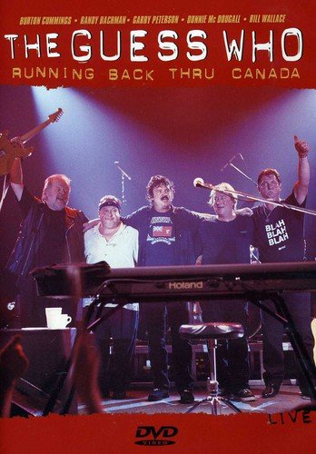  The Guess Who: Running Back Thru Canada [DVD]