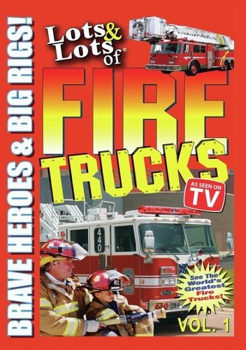 

Lots & Lots of Fire Trucks, Vol. 1