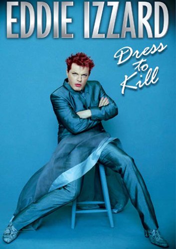  Eddie Izzard: Dress to Kill [1999]