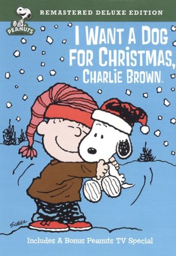 

I Want a Dog for Christmas, Charlie Brown [Deluxe Edition] [2003]