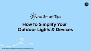 Cync Smart Tips Outdoor Plug Summer Overview Video video 0 minutes 38 seconds