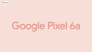 Google Pixel 6a Product Overview video 0 minutes 30 seconds