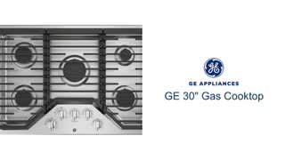 GE 30 Gas Cooktop Features video 0 minutes 26 seconds