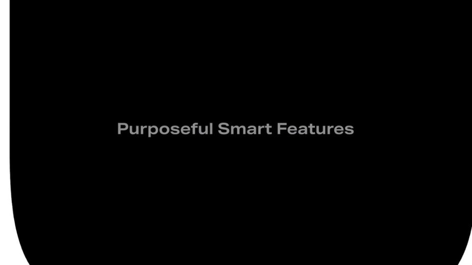 Purposeful Smart Features video 0 minutes 29 seconds