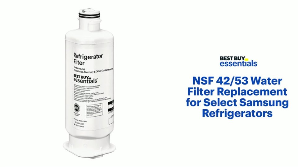Best Buy essentials - NSF 42/53 Water Filter Replacement for Select Samsung Refrigerators Features video 1 minutes 37 seconds