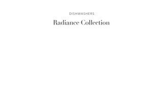 Thermador Radiance Collection Dishwashers Overview Video video 3 minutes 04 seconds