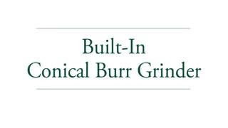 Café Semi-Auto - Conical Burr Grinder video 0 minutes 28 seconds