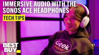 Immersive Audio with the Sonos Ace Headphones video 0 minutes 58 seconds