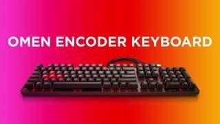 HP-OMen Encoder Wired Gaming Mechanical Keyboard Overview video 0 minutes 36 seconds