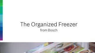 Bosch - The organized freezer video 0 minutes 21 seconds