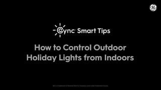 Cync Smart Tips Outdoor Plug Winter Overview Video video 0 minutes 31 seconds