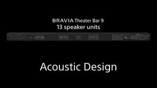 BRAVIA Theater Bar 9 Overview Video video 1 minutes 20 seconds