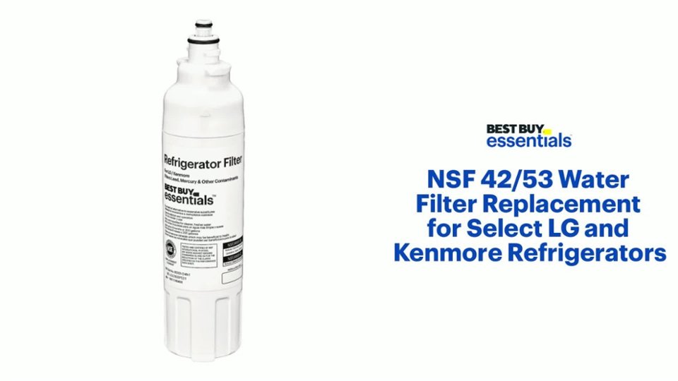 Best Buy essentials - NSF 42/53 Water Filter Replacement for Select LG and Kenmore Refrigerators Features video 1 minutes 36 seconds