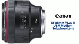 Canon - EF 85mm f/1.2L II USM Medium Telephoto Lens video 0 minutes 24 seconds