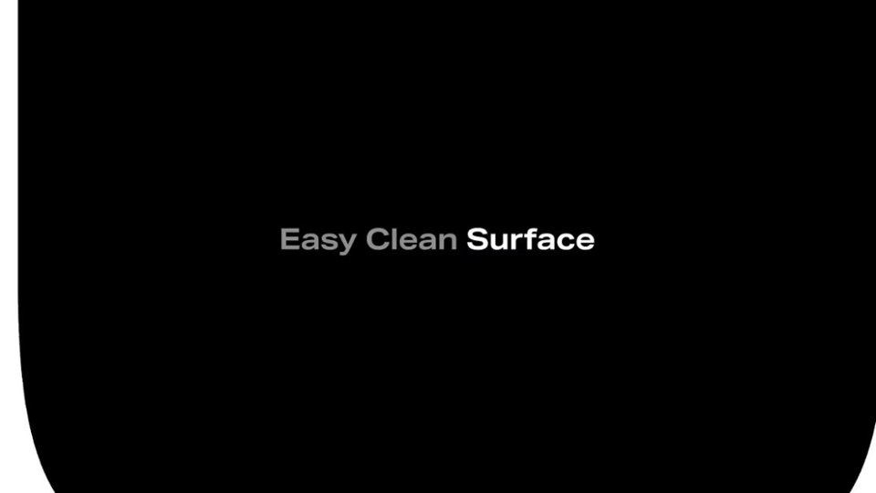 Easy Clean Surface video 0 minutes 18 seconds