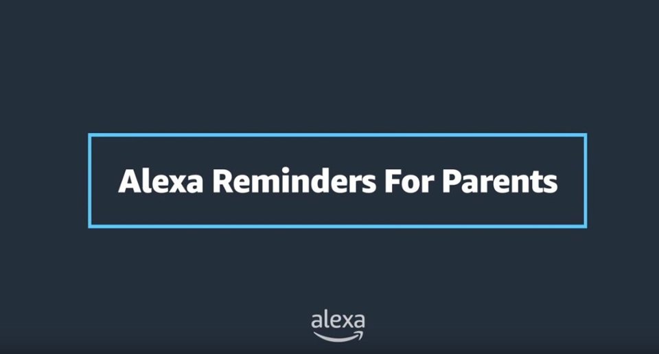 Alexa Reminders for Parents video 1 minutes 42 seconds