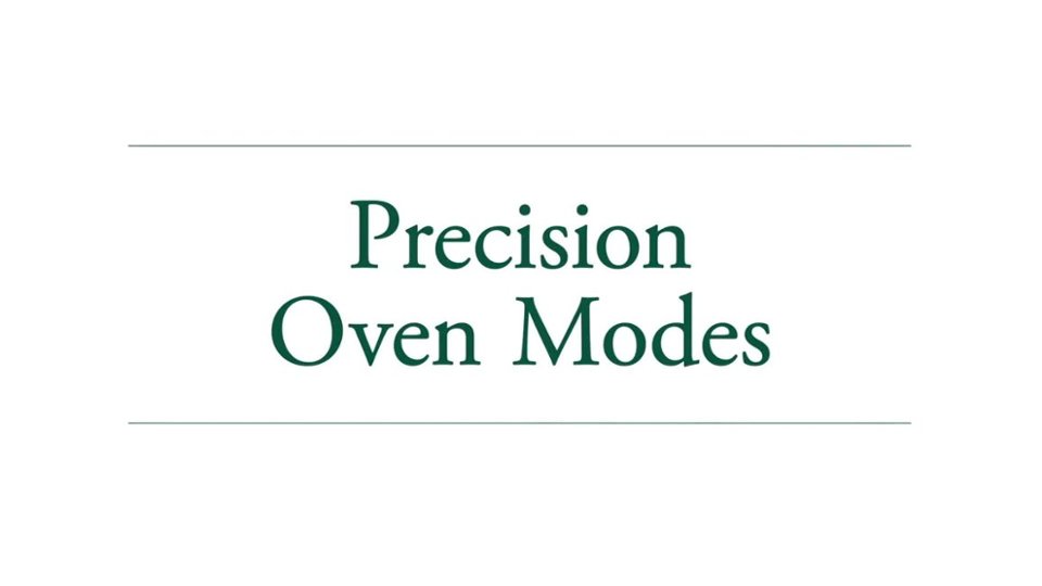 Precision Oven Modes video 0 minutes 23 seconds