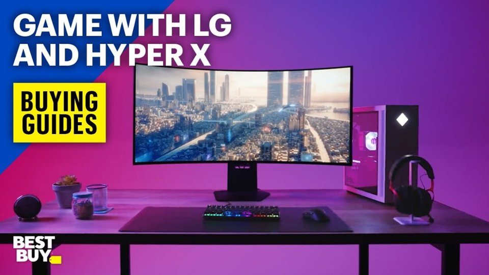 Buying Guide: Game With LG and HyperX video 2 minutes 16 seconds