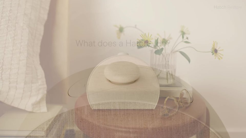 Hatch Restore 3 Video 2 video 0 minutes 25 seconds