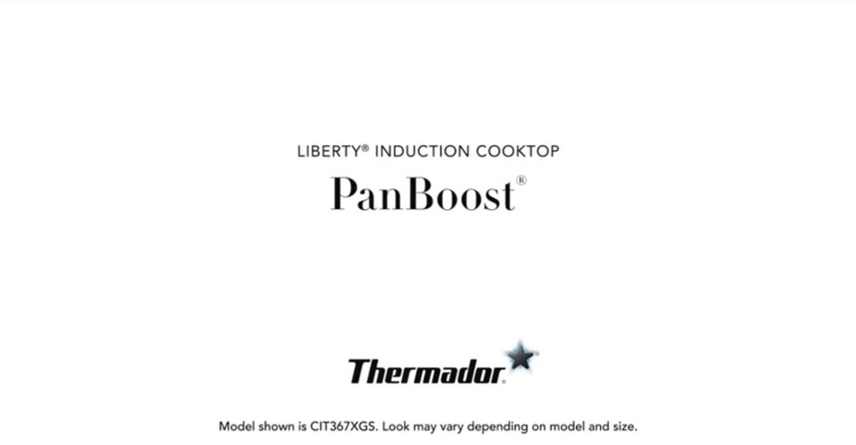 PanBoost Feature Found in Select Liberty Induction Cooktops video 0 minutes 26 seconds