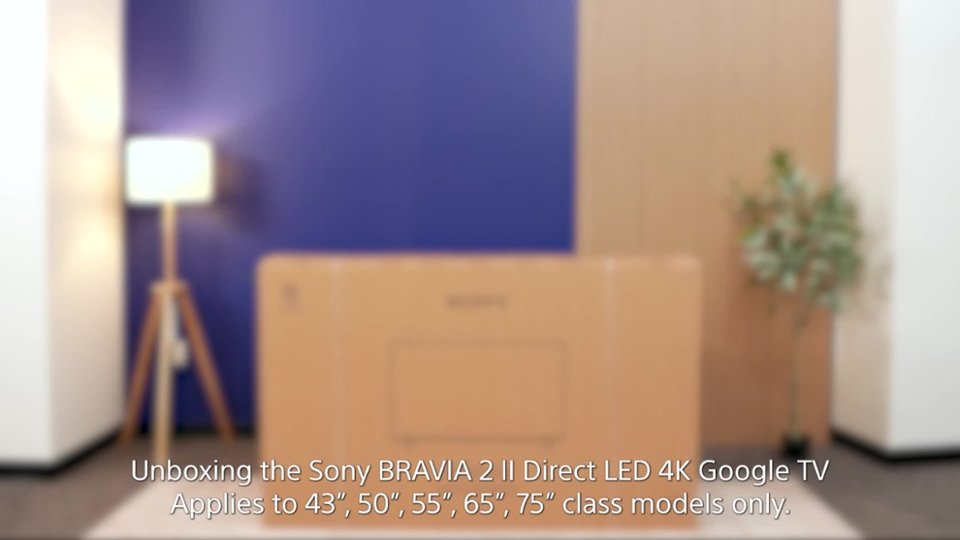 Sony BRAVIA 2 II Unboxing Video video 2 minutes 40 seconds